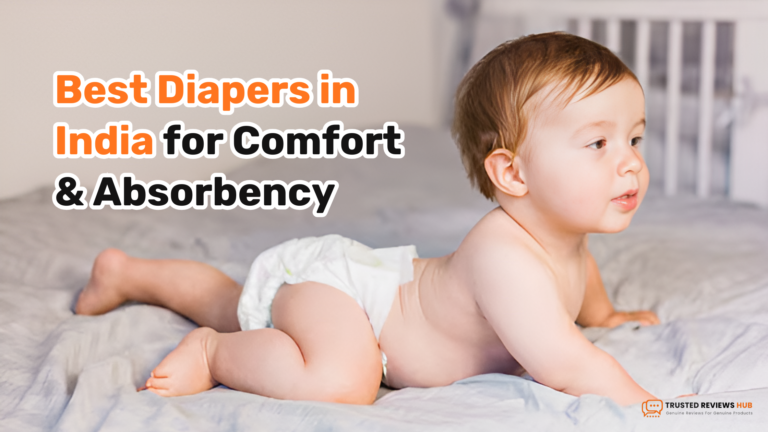 Best Diaper Brands In India 2025 For Comfort & Absorbency